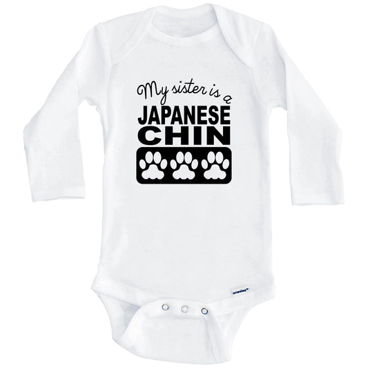 My Sister Is A Japanese Chin Baby Onesie (Long Sleeves)