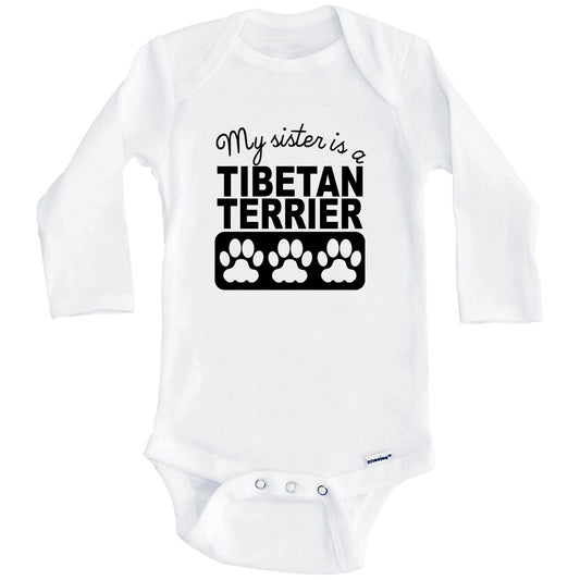My Sister Is A Tibetan Terrier Baby Onesie (Long Sleeves)