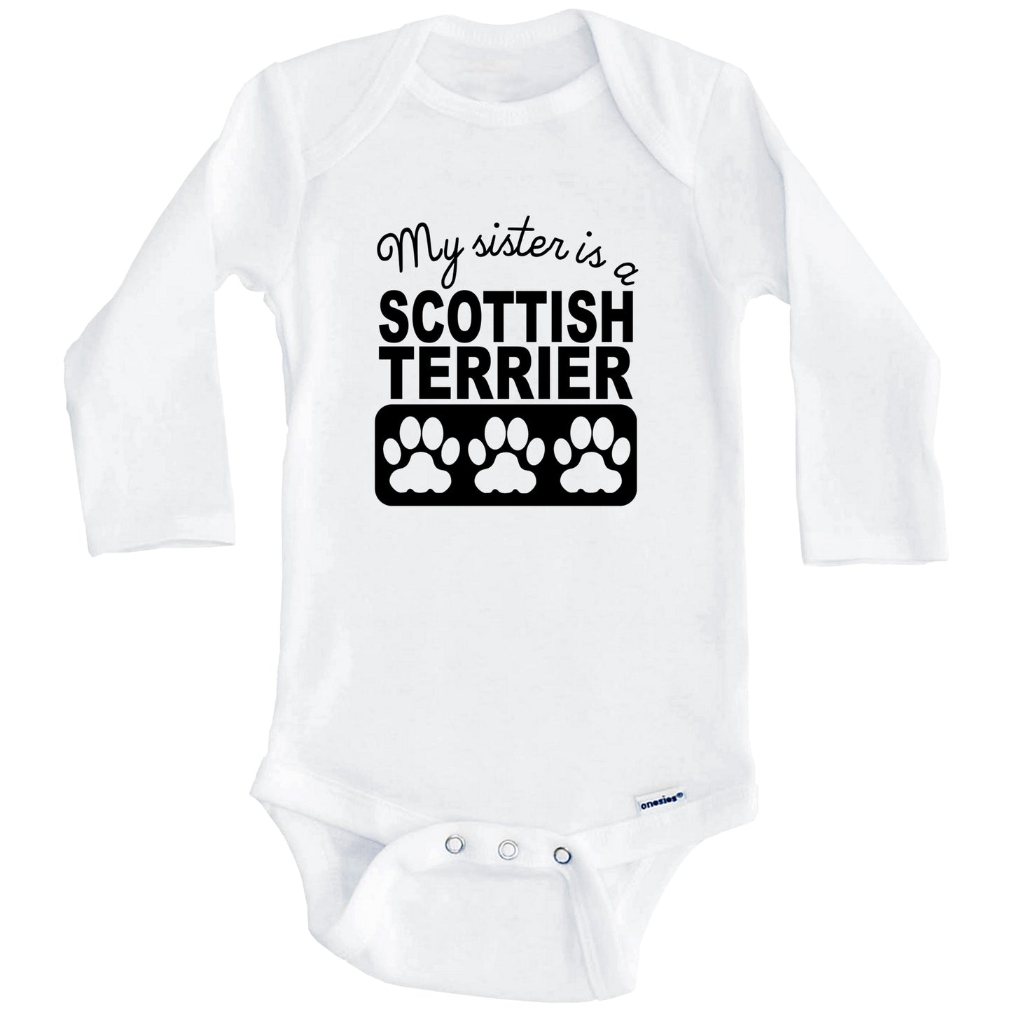 My Sister Is A Scottish Terrier Baby Onesie (Long Sleeves)