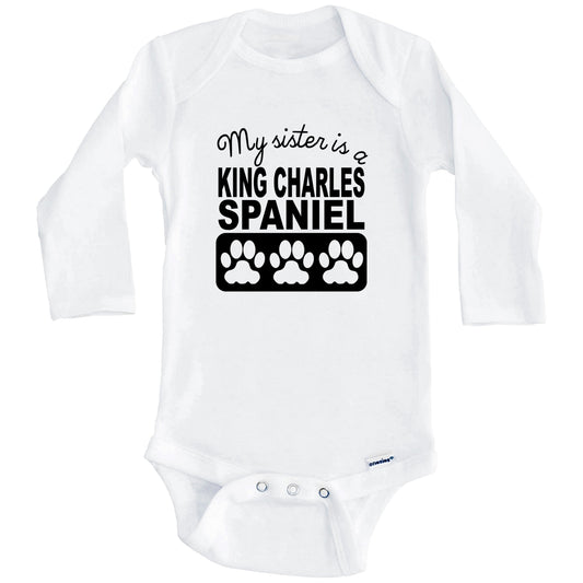 My Sister Is A King Charles Spaniel Baby Onesie (Long Sleeves)