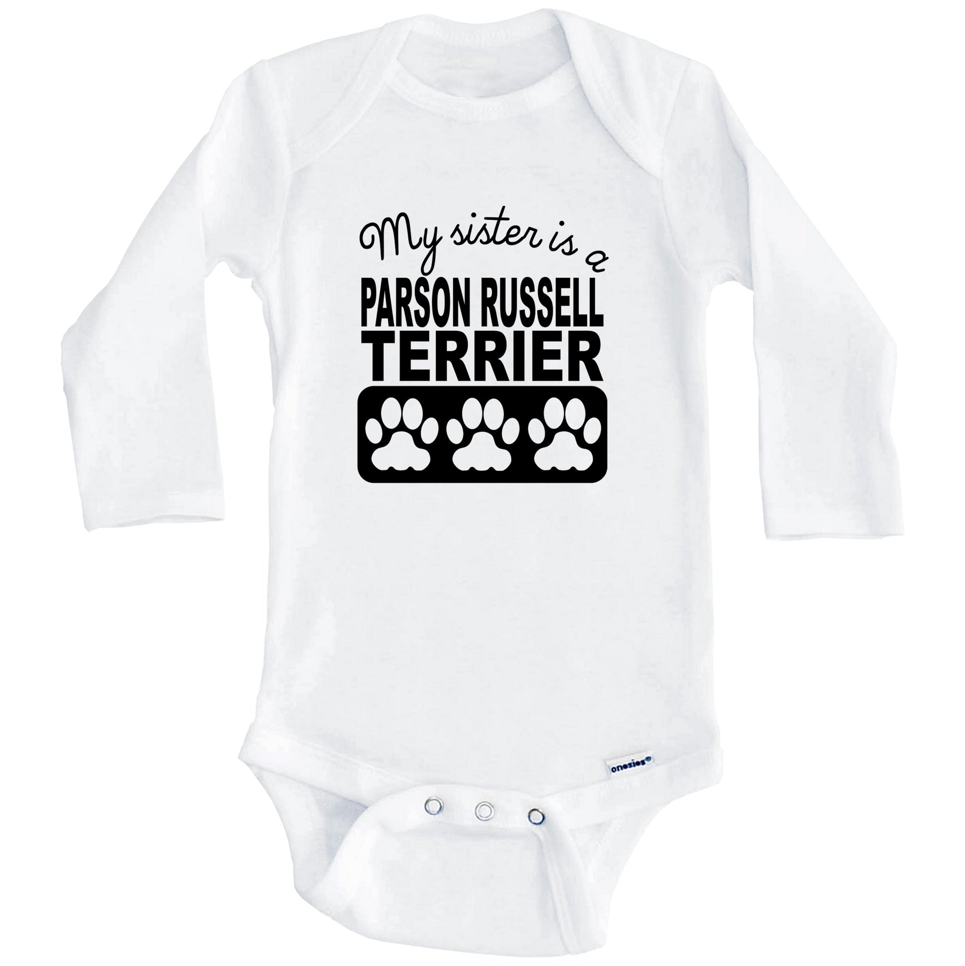 My Sister Is A Parson Russell Terrier Baby Onesie (Long Sleeves)