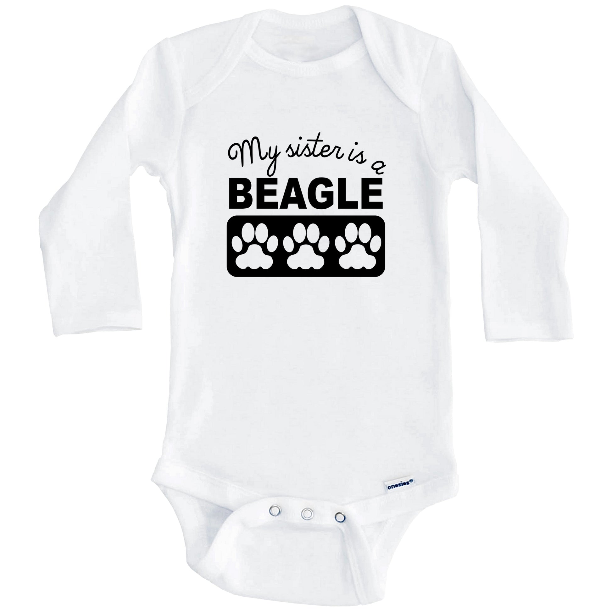 My Sister Is A Beagle Baby Onesie (Long Sleeves)