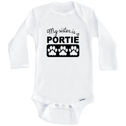 My Sister Is A Portie Baby Onesie (Long Sleeves)