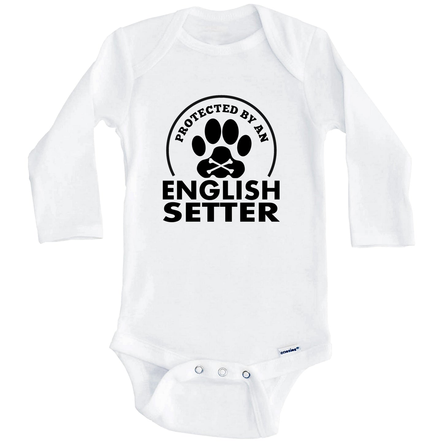Protected By An English Setter Funny Baby Onesie (Long Sleeves)