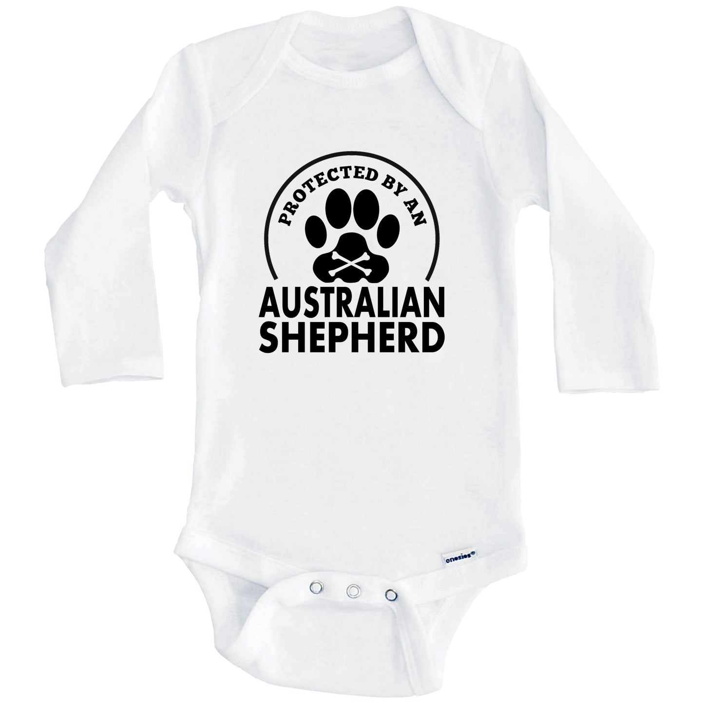 Protected By An Australian Shepherd Funny Baby Onesie (Long Sleeves)