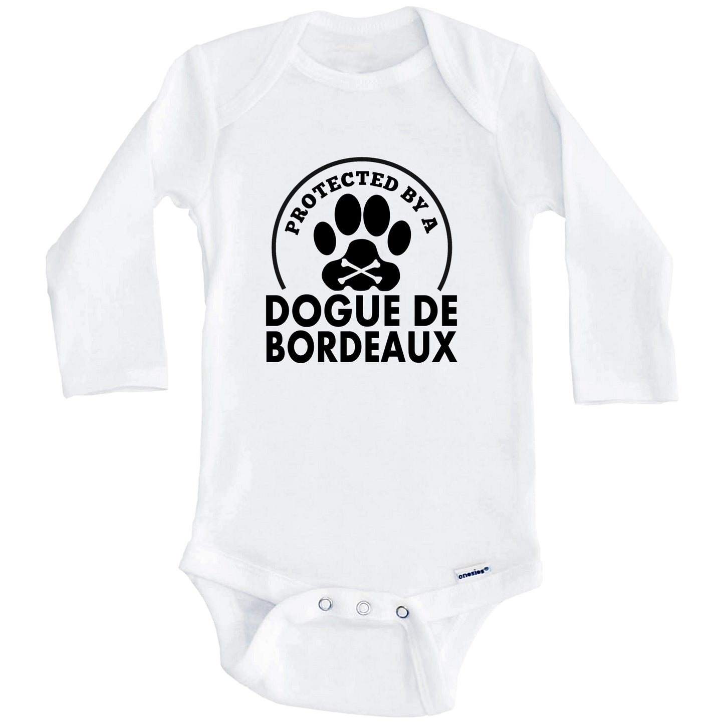 Protected By A Dogue de Bordeaux Funny Baby Onesie (Long Sleeves)