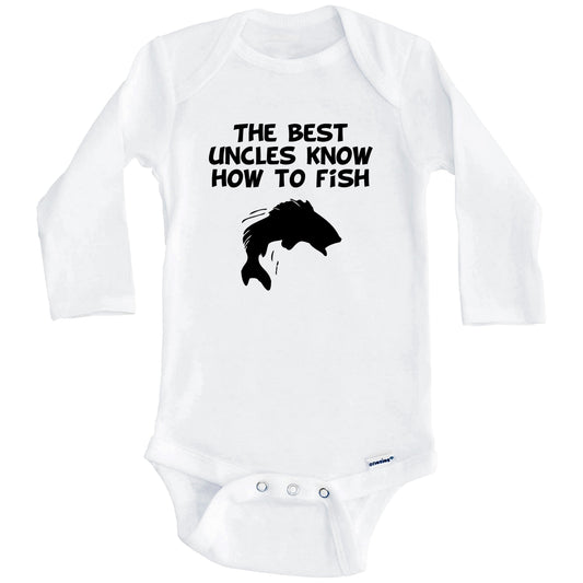 The Best Uncles Know How To Fish Baby Onesie (Long Sleeves)