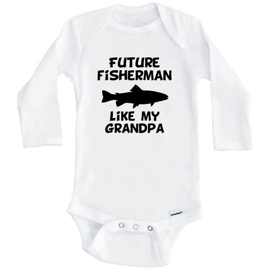 Future Fisherman Like My Grandpa Fishing Baby Onesie (Long Sleeves)