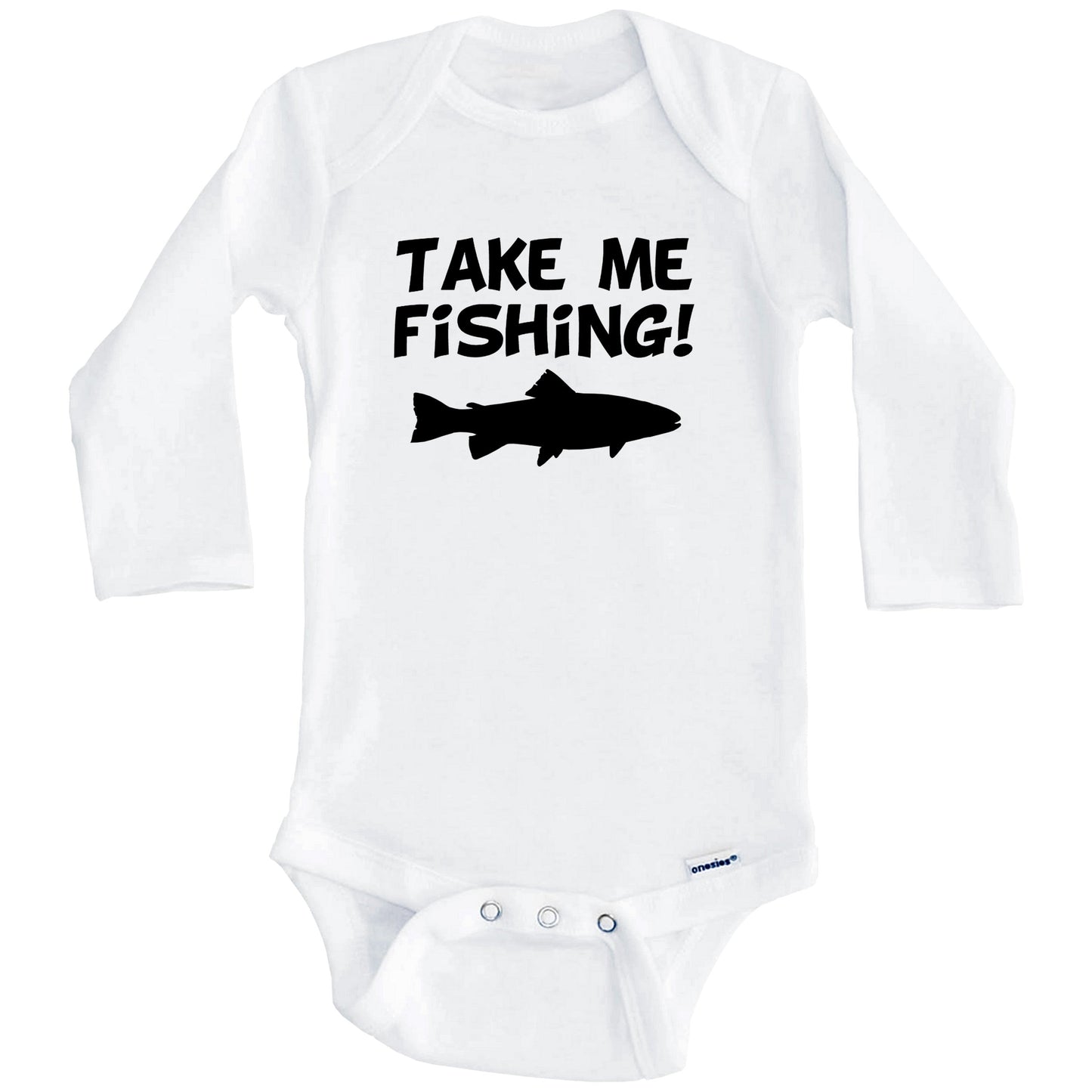 Take Me Fishing Funny Baby Onesie (Long Sleeves)