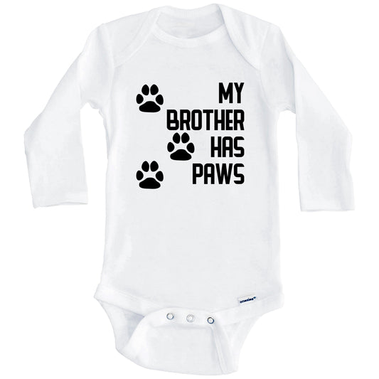 My Brother Has Paws Cute Dog Baby Onesie (Long Sleeves)