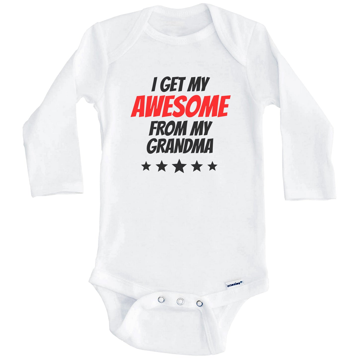 I Get My Awesome From My Grandma Funny Grandchild Baby Onesie (Long Sleeves)