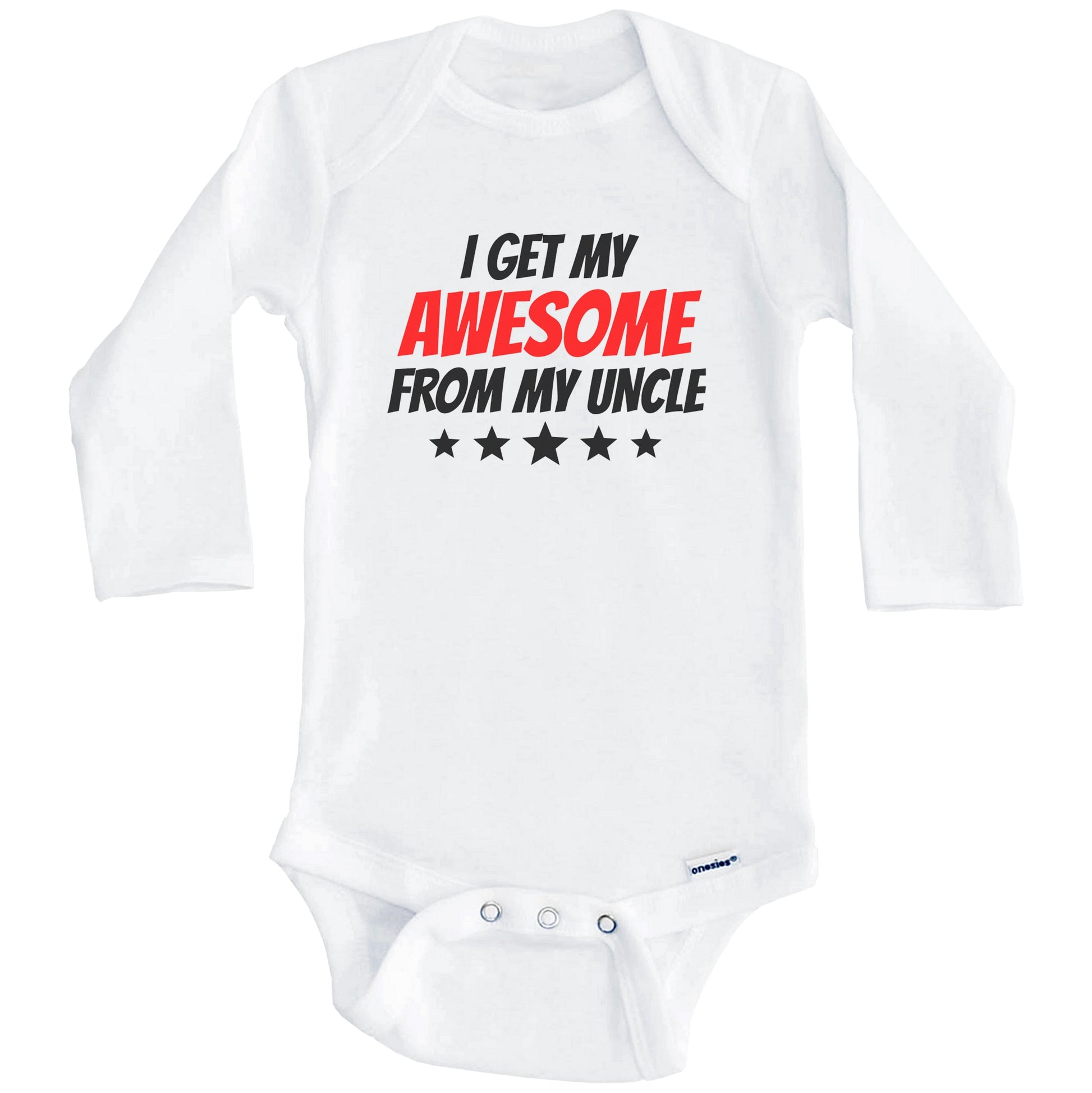 I Get My Awesome From My Uncle Funny Niece Nephew Baby Onesie (Long Sleeves)