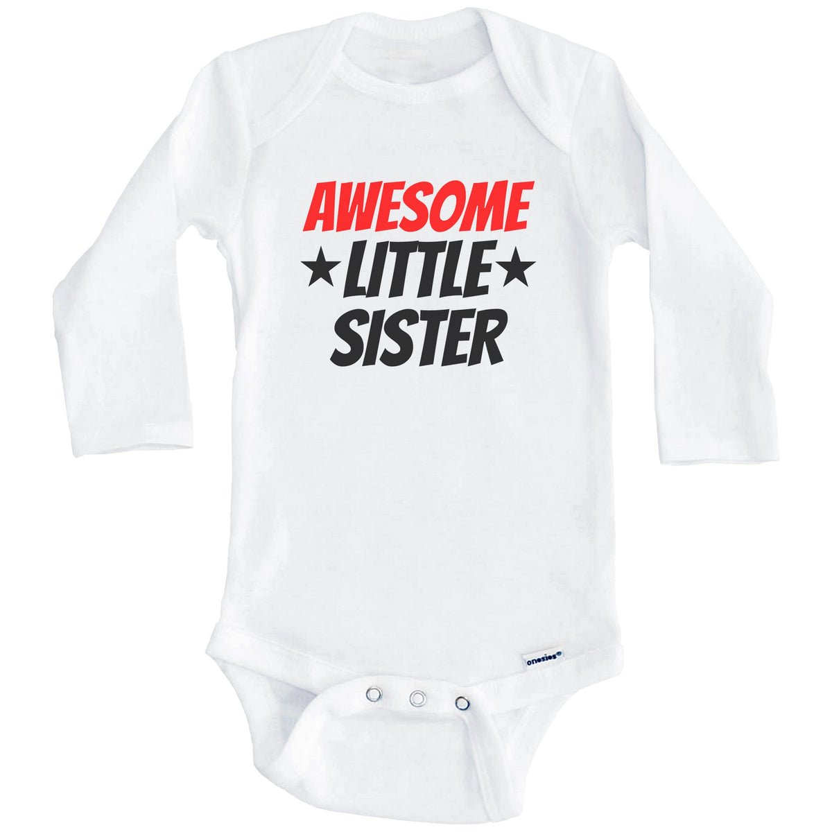 Awesome Little Sister Baby Onesie (Long Sleeves)