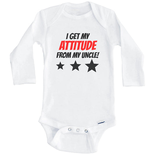 I Get My Attitude From My Uncle Funny Niece Nephew Baby Onesie (Long Sleeves)
