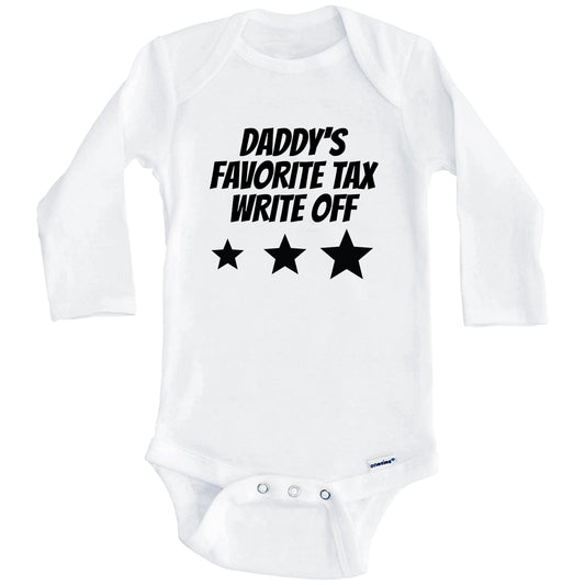 Daddy's Favorite Tax Write Off Funny Baby Onesie (Long Sleeves)