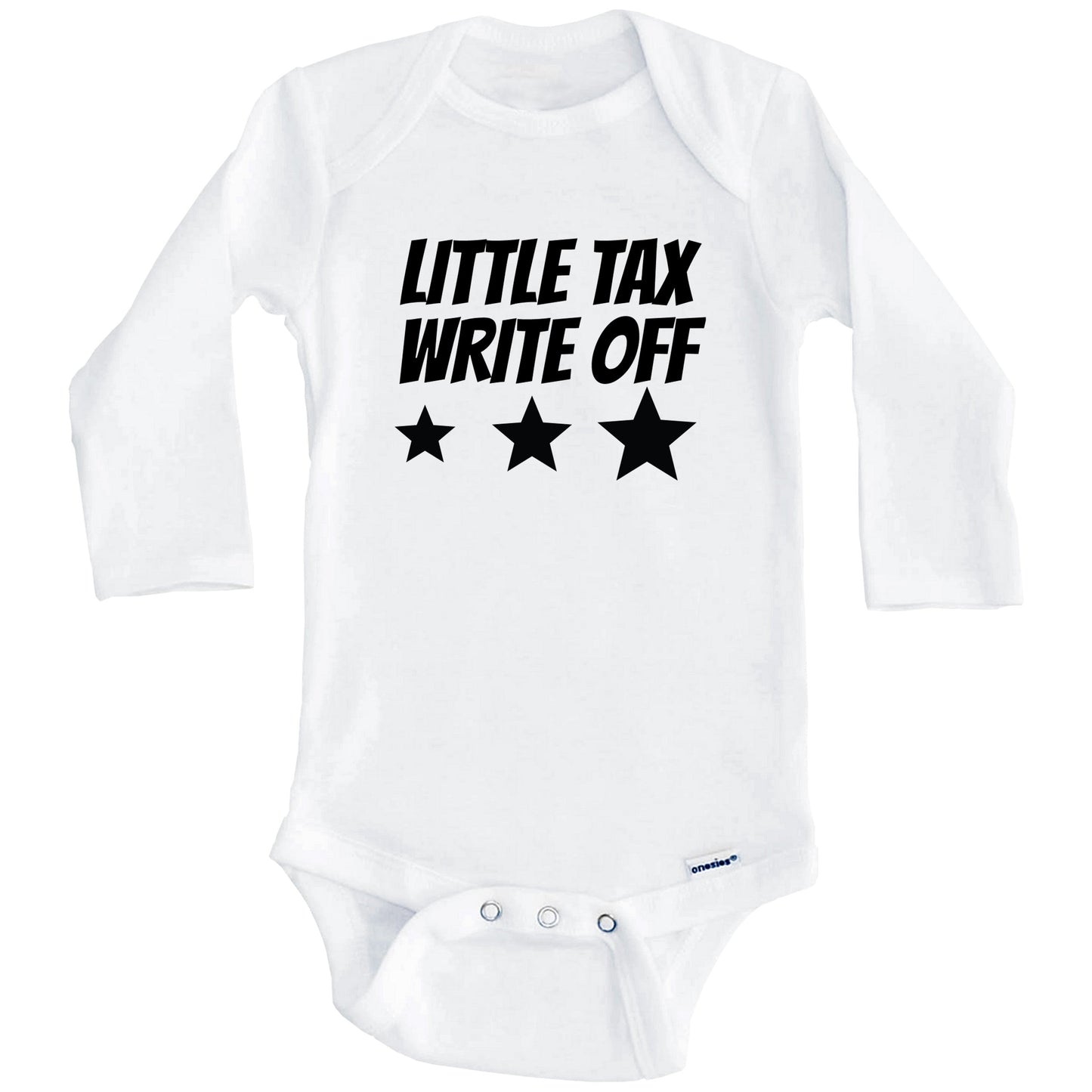 Little Tax Write Off Funny Baby Onesie (Long Sleeves)