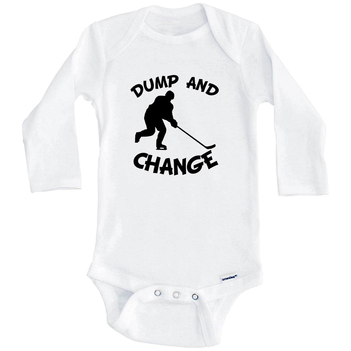 Dump And Change Funny Hockey Baby Onesie (Long Sleeves)
