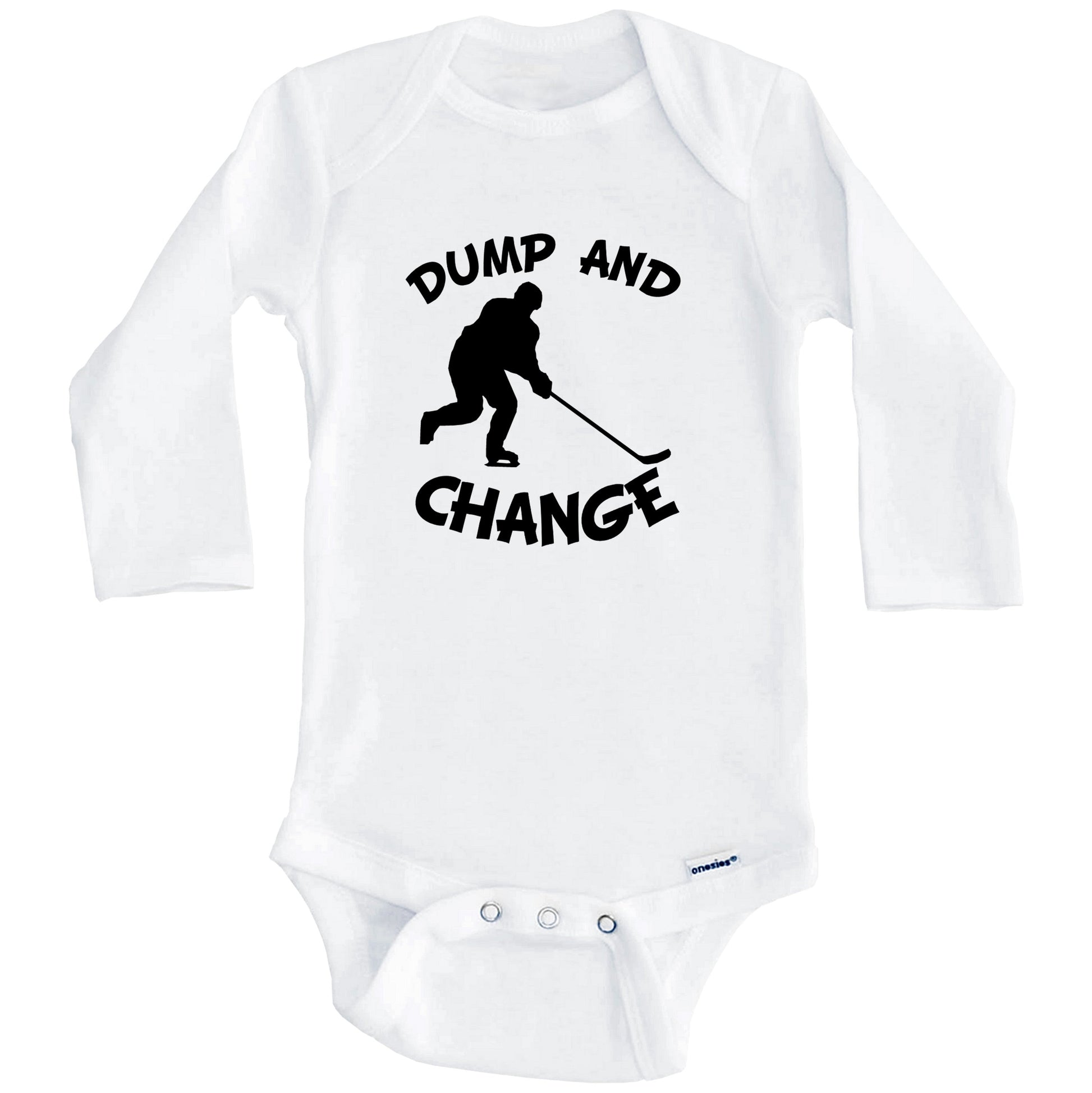 Dump And Change Funny Hockey Baby Onesie (Long Sleeves)
