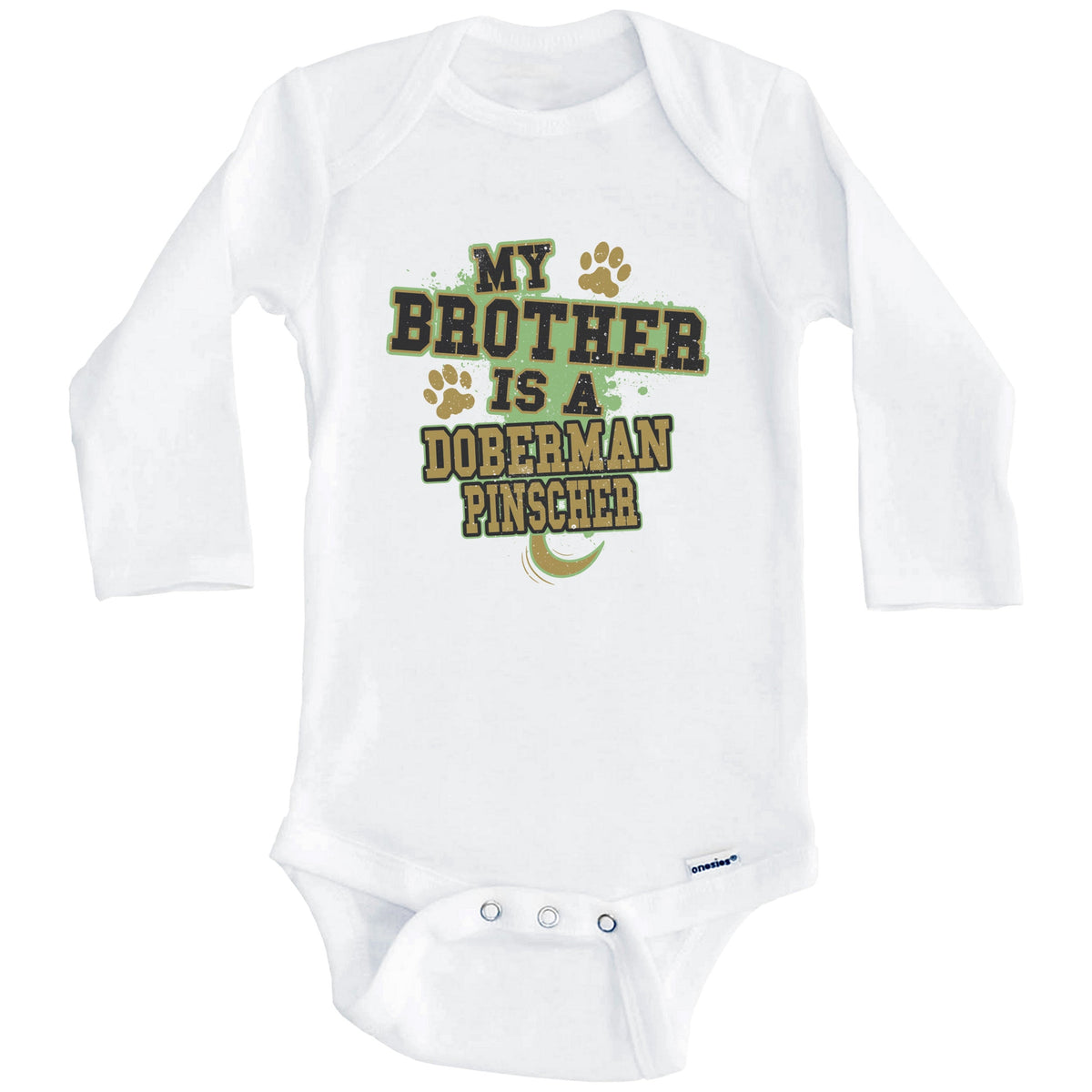 My Brother Is A Doberman Pinscher Funny Dog Baby Onesie (Long Sleeves)