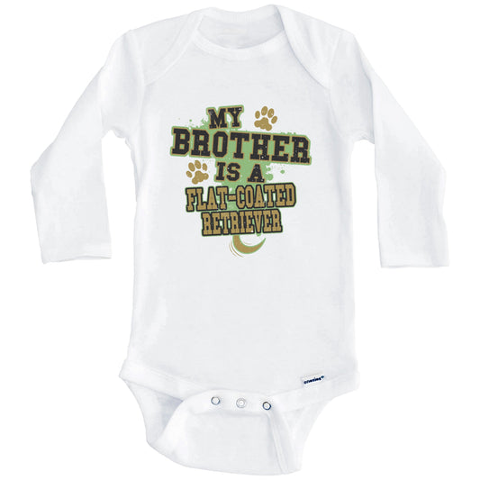 My Brother Is A Flat-Coated Retriever Funny Dog Baby Onesie (Long Sleeves)