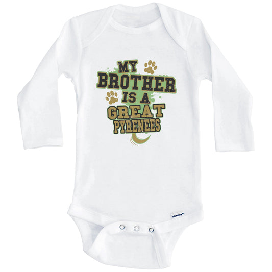 My Brother Is A Great Pyrenees Funny Dog Baby Onesie (Long Sleeves)