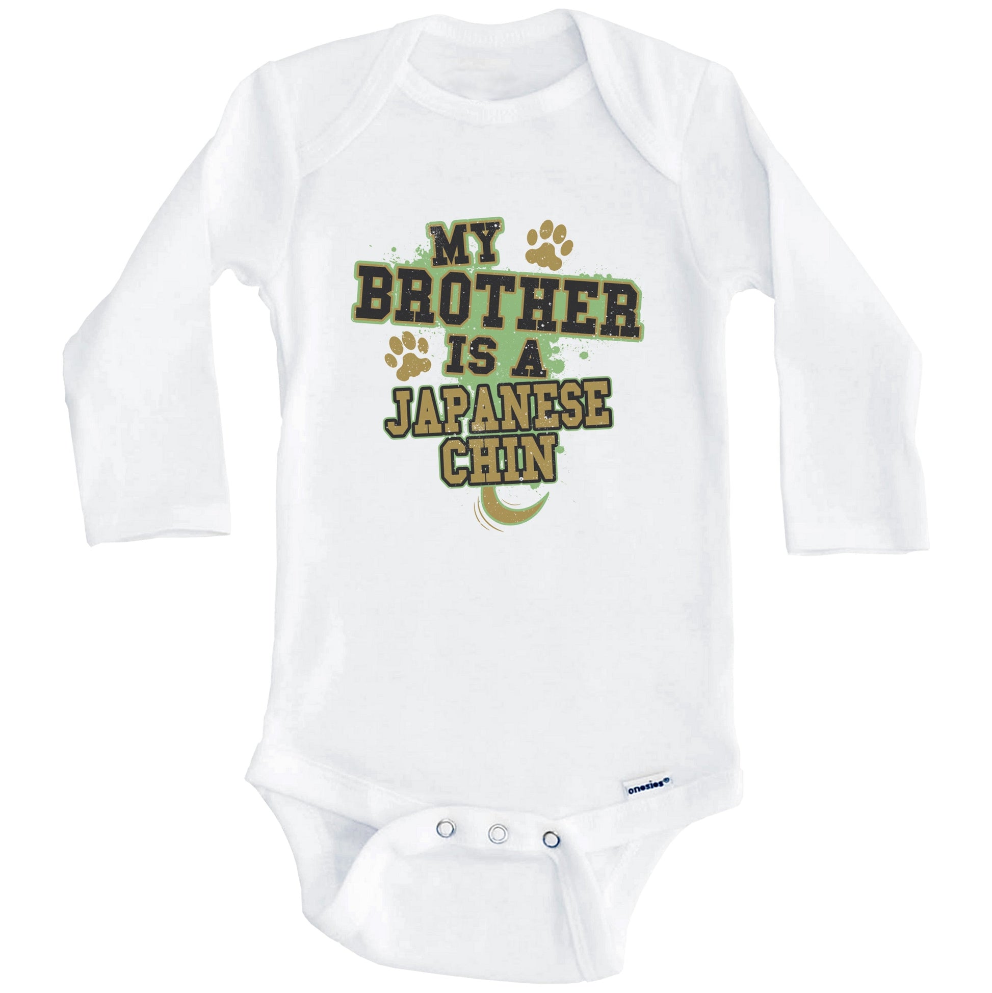 My Brother Is A Japanese Chin Funny Dog Baby Onesie (Long Sleeves)