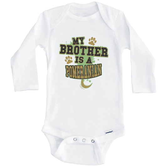 My Brother Is A Pomeranian Funny Dog Baby Onesie (Long Sleeves)