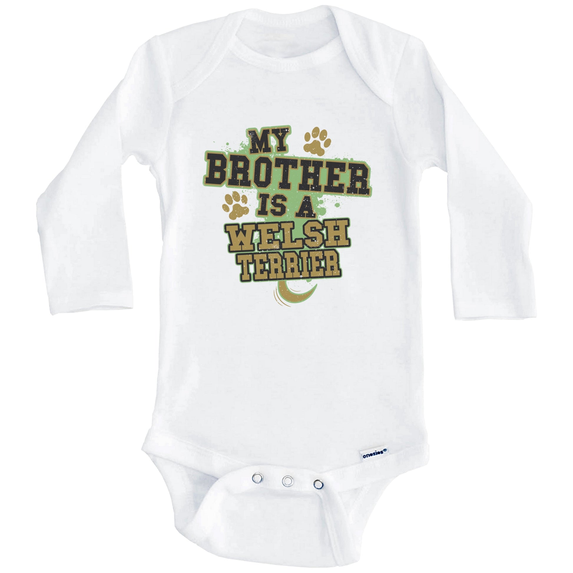 My Brother Is A Welsh Terrier Funny Dog Baby Onesie (Long Sleeves)