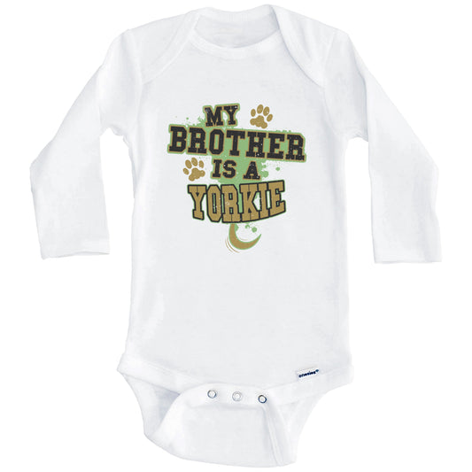 My Brother Is A Yorkie Funny Dog Baby Onesie (Long Sleeves)
