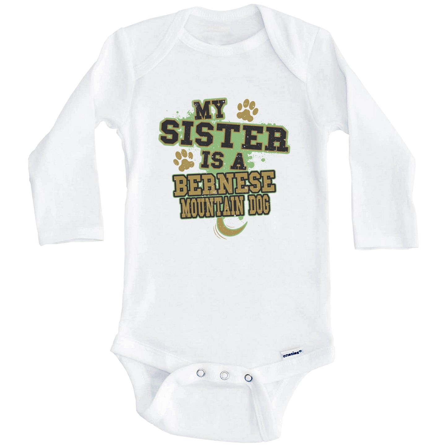 My Sister Is A Bernese Mountain Dog Funny Dog Baby Onesie (Long Sleeves)