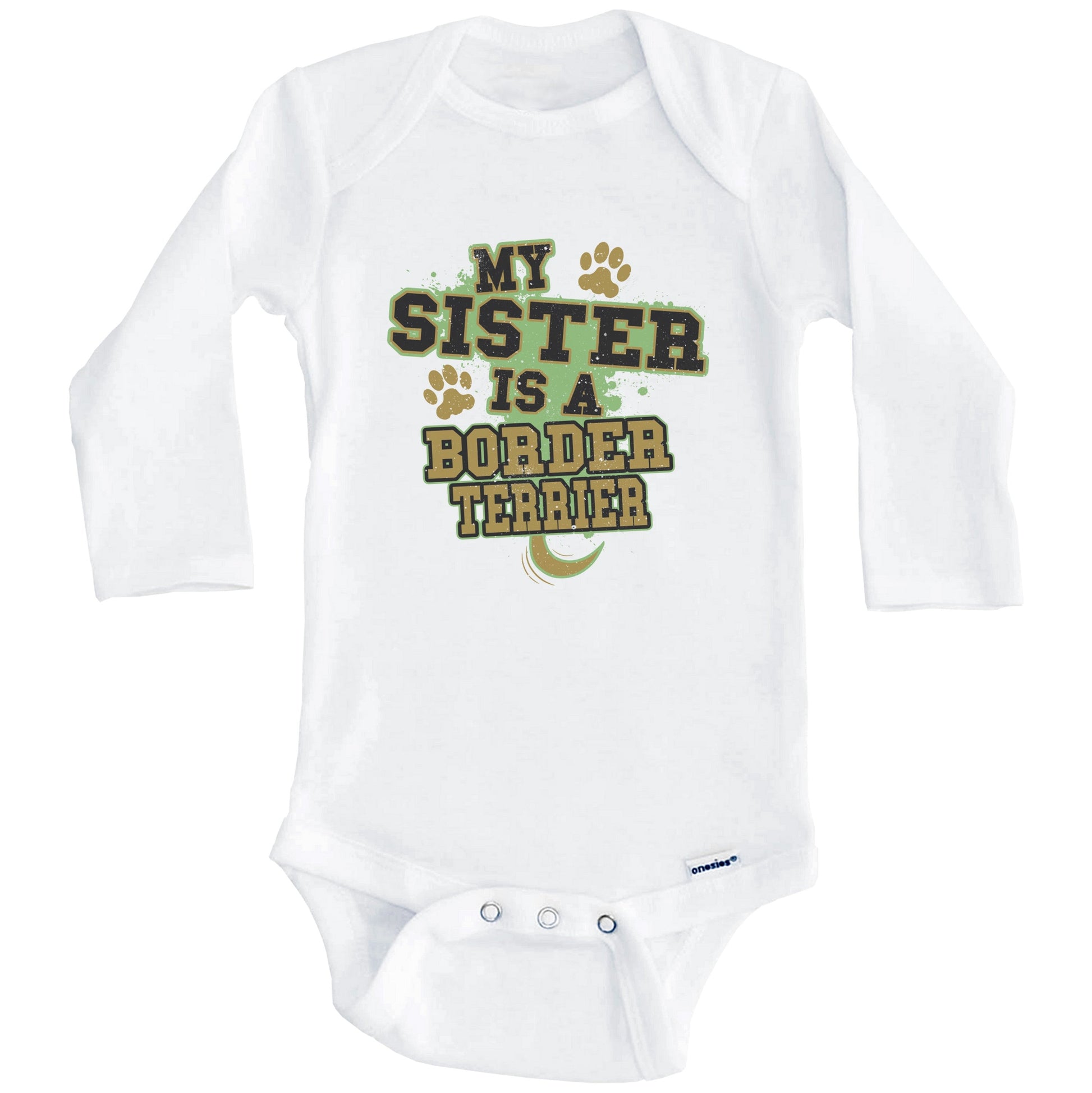 My Sister Is A Border Terrier Funny Dog Baby Onesie (Long Sleeves)