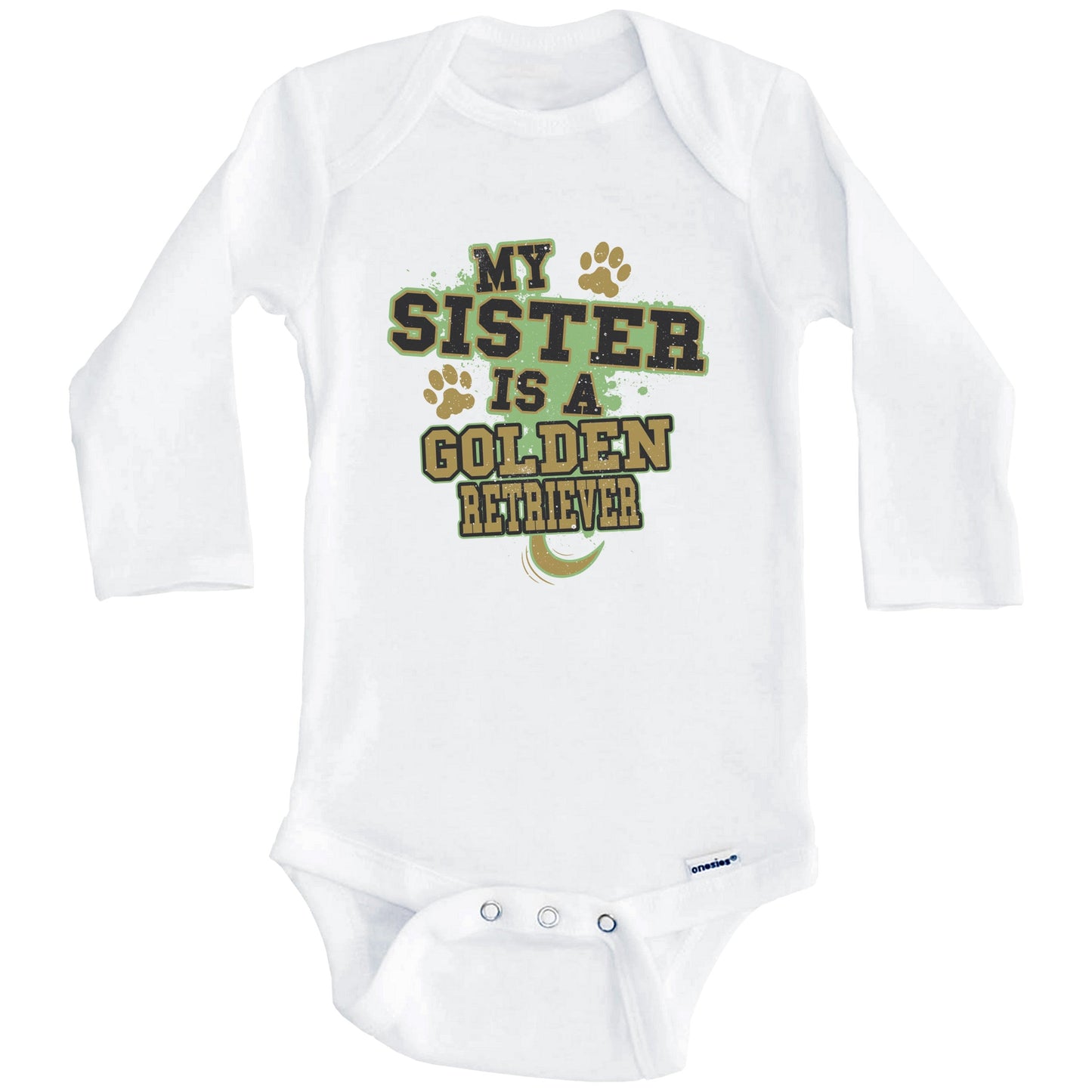 My Sister Is A Golden Retriever Funny Dog Baby Onesie (Long Sleeves)