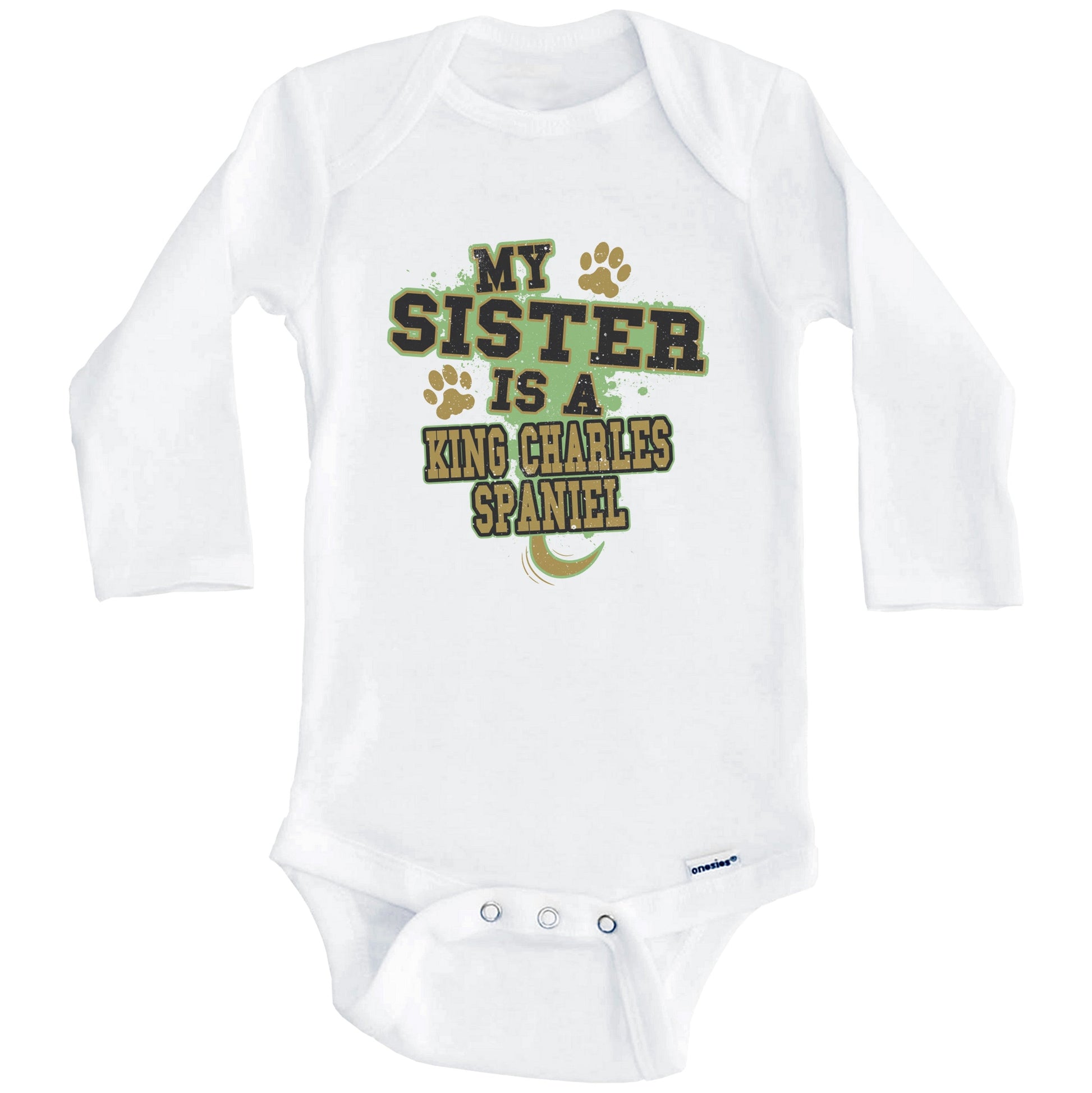 My Sister Is A King Charles Spaniel Funny Dog Baby Onesie (Long Sleeves)