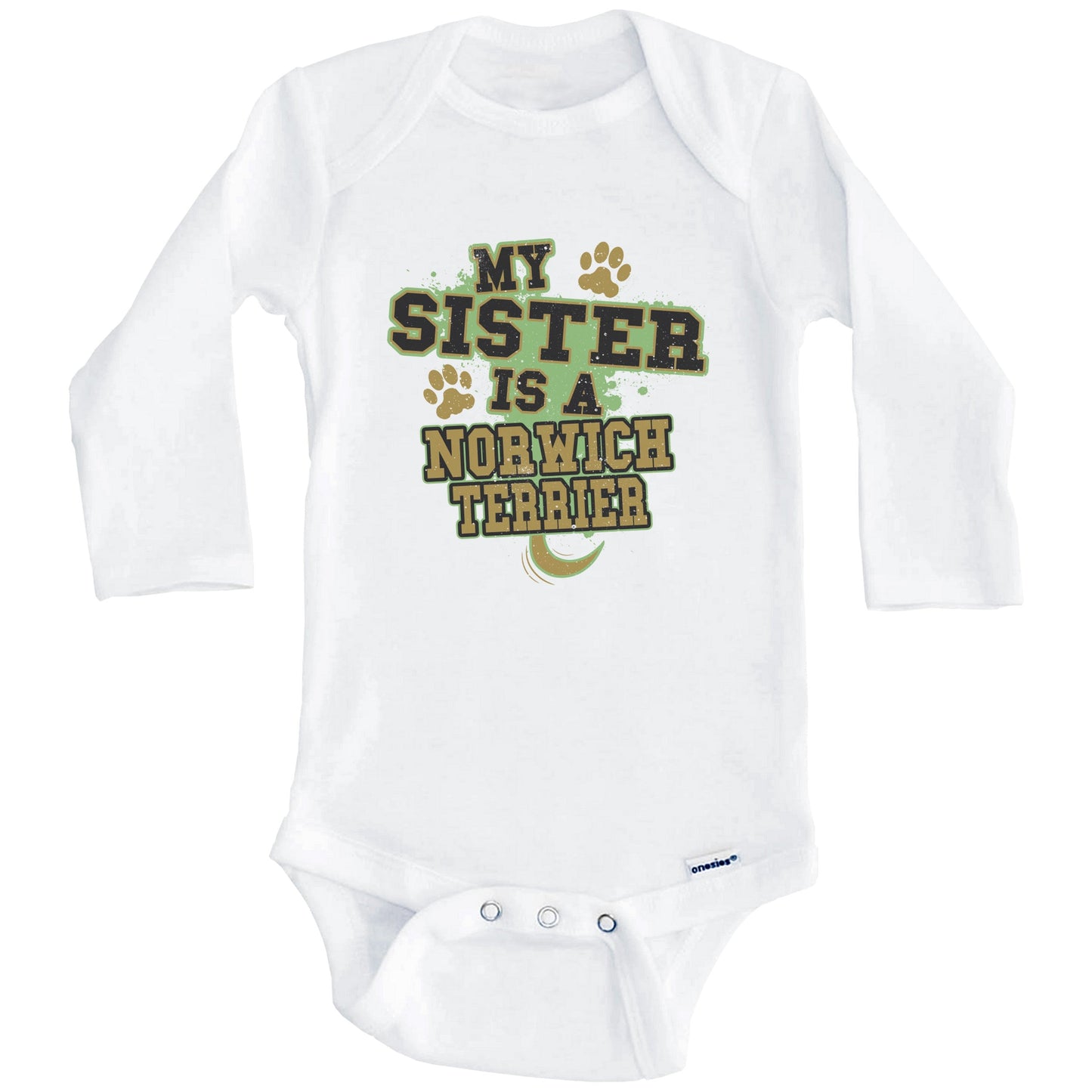 My Sister Is A Norwich Terrier Funny Dog Baby Onesie (Long Sleeves)