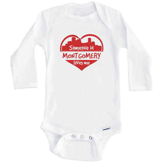 Someone in Montgomery Loves Me Montgomery Alabama Skyline Heart Baby Onesie (Long Sleeves)