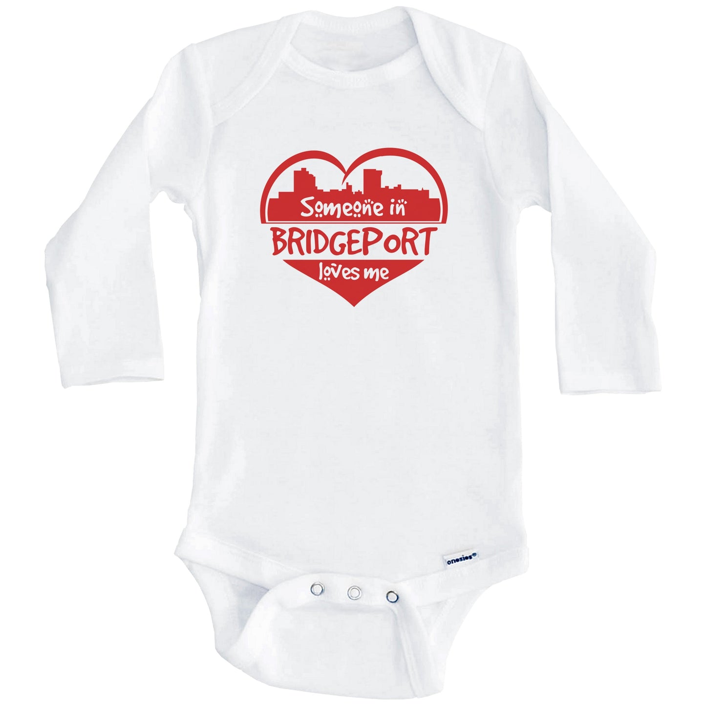 Someone in Bridgeport Loves Me Bridgeport Connecticut Skyline Heart Baby Onesie (Long Sleeves)