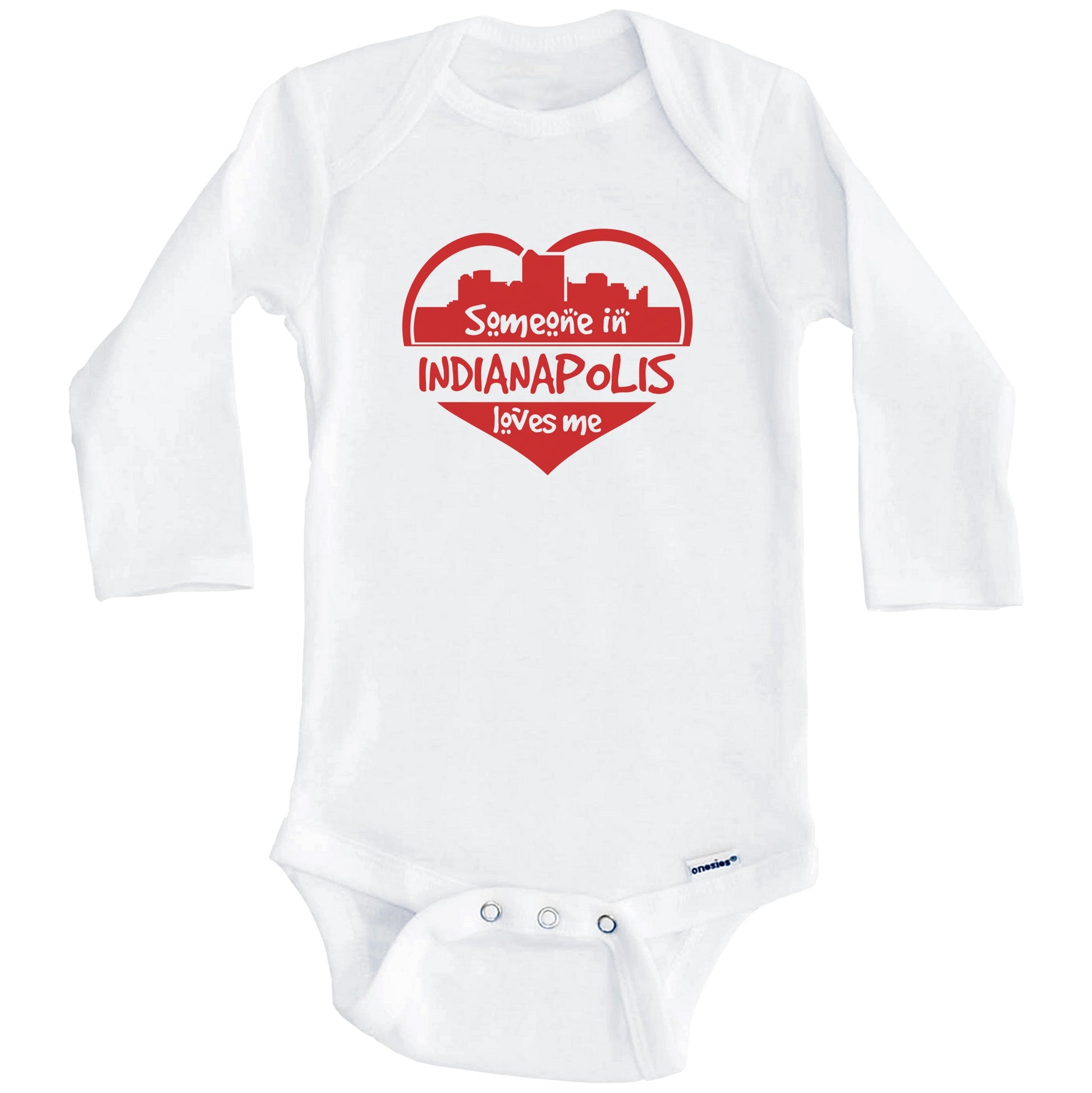 Someone in Indianapolis Loves Me Indianapolis Indiana Skyline Heart Baby Onesie (Long Sleeves)