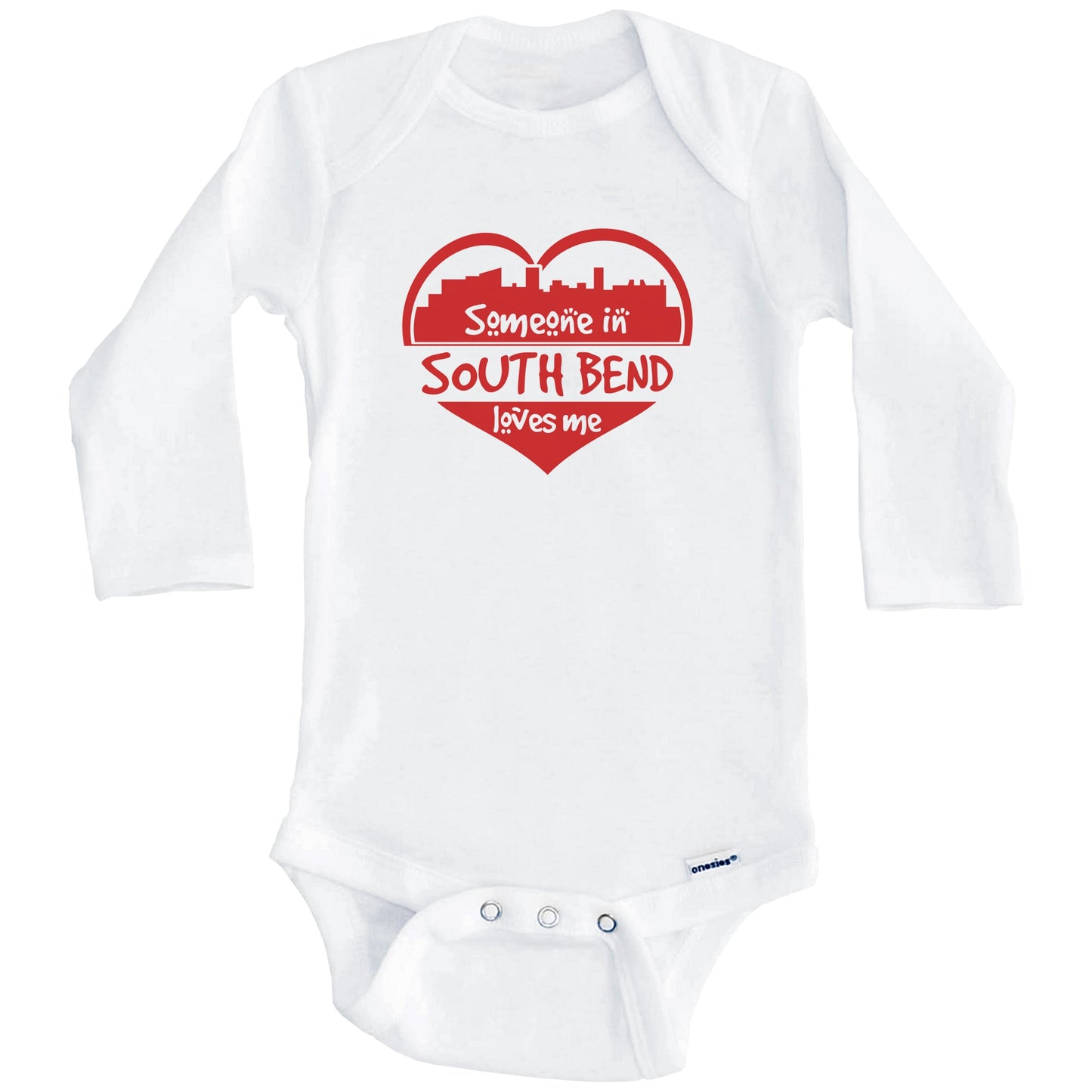 Someone in South Bend Loves Me South Bend Indiana Skyline Heart Baby Onesie (Long Sleeves)