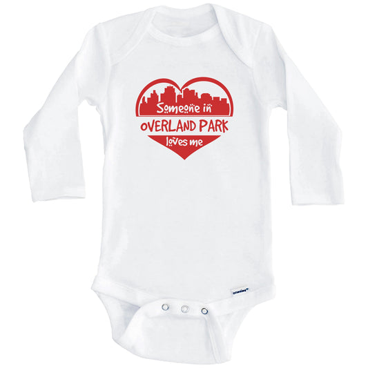 Someone in Overland Park Loves Me Overland Park Kansas Skyline Heart Baby Onesie (Long Sleeves)