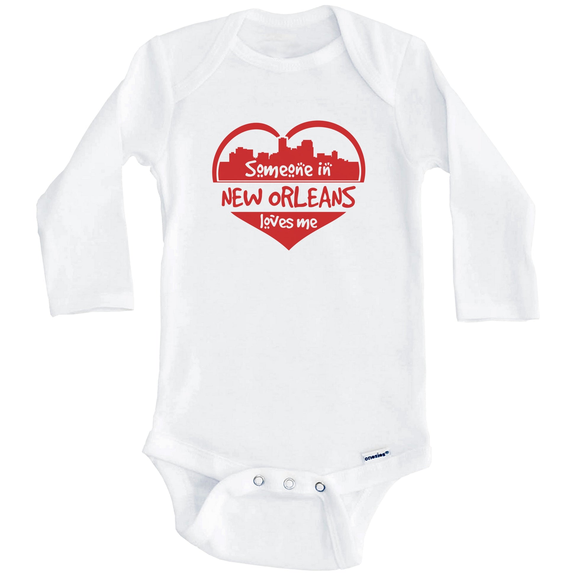 Someone in New Orleans Loves Me New Orleans Louisiana Skyline Heart Baby Onesie (Long Sleeves)