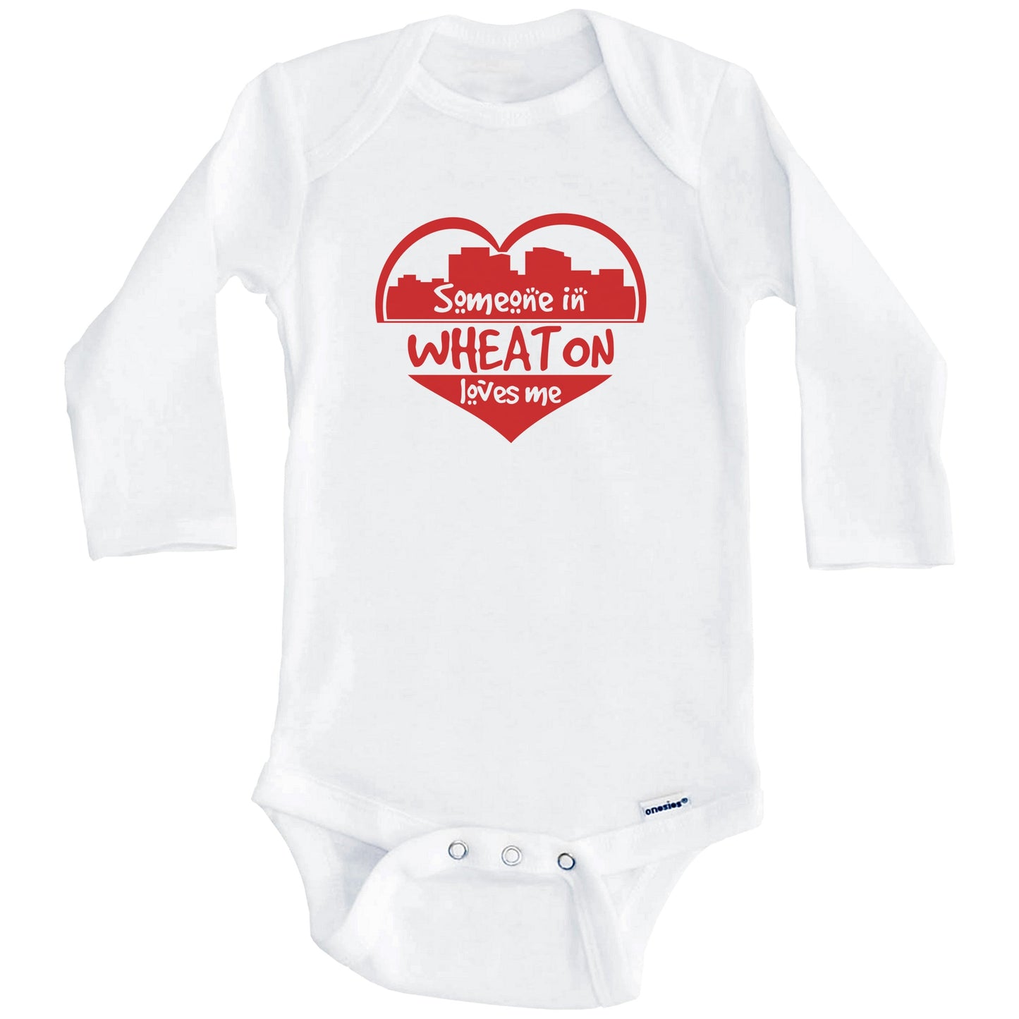 Someone in Wheaton Loves Me Wheaton Maryland Skyline Heart Baby Onesie (Long Sleeves)