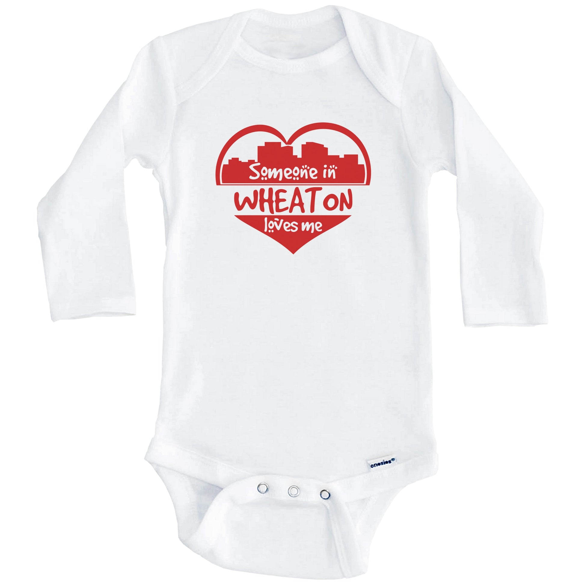 Someone in Wheaton Loves Me Wheaton Maryland Skyline Heart Baby Onesie (Long Sleeves)