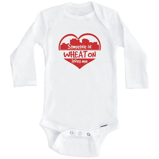 Someone in Wheaton Loves Me Wheaton Maryland Skyline Heart Baby Onesie (Long Sleeves)