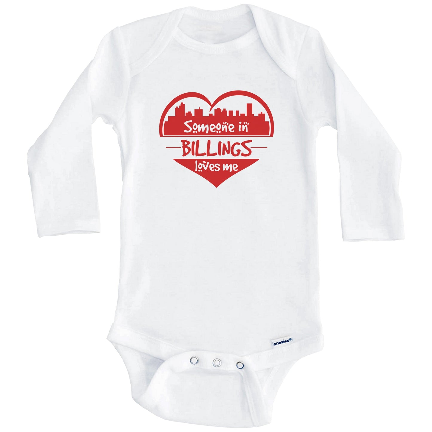 Someone in Billings Loves Me Billings Montana Skyline Heart Baby Onesie (Long Sleeves)