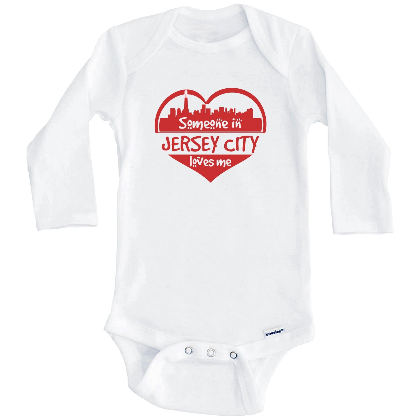 Someone in Jersey City Loves Me Jersey City New Jersey Skyline Heart Baby Onesie (Long Sleeves)