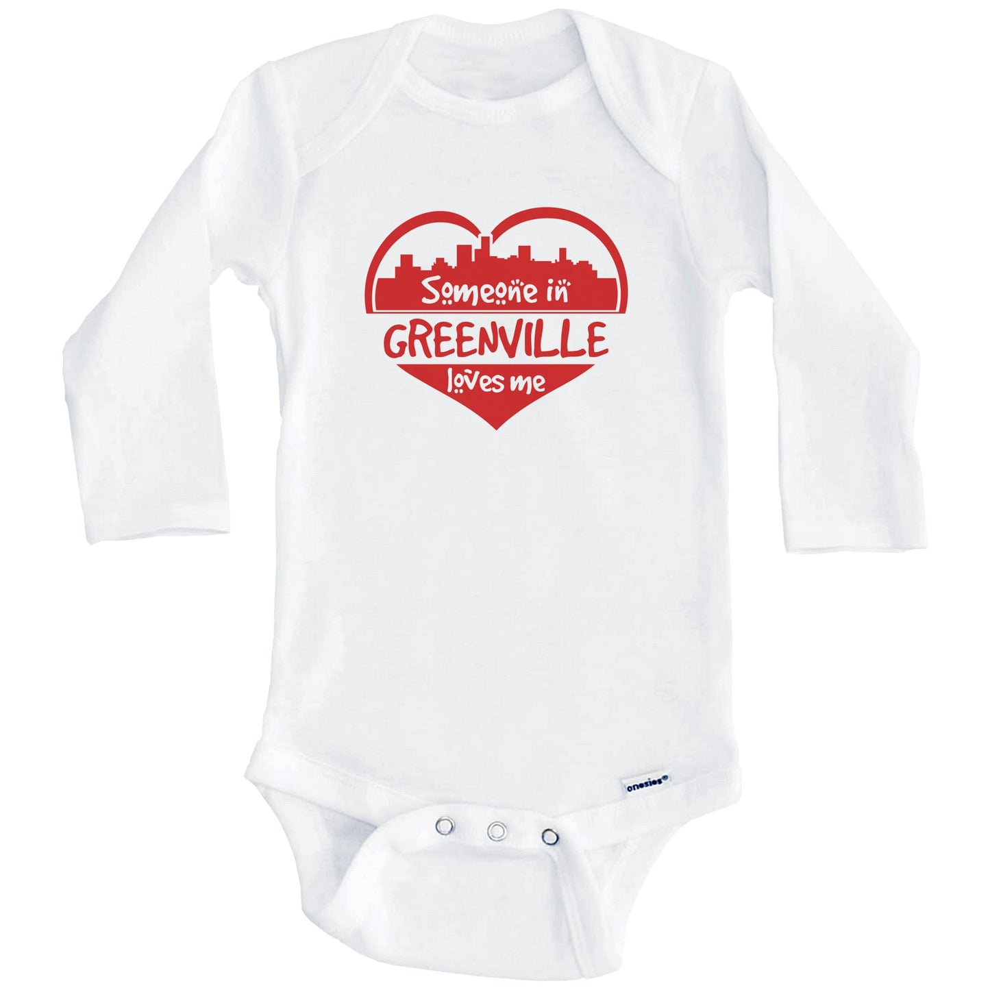 Someone in Greenville Loves Me Greenville South Carolina Skyline Heart Baby Onesie (Long Sleeves)