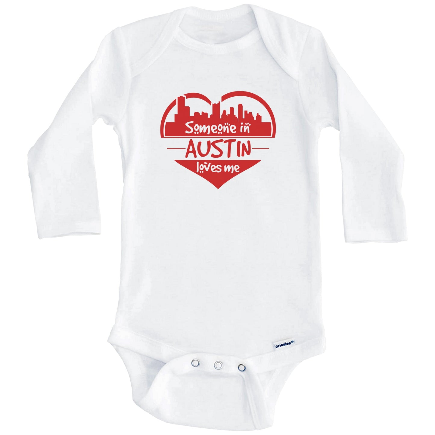 Someone in Austin Loves Me Austin Texas Skyline Heart Baby Onesie (Long Sleeves)