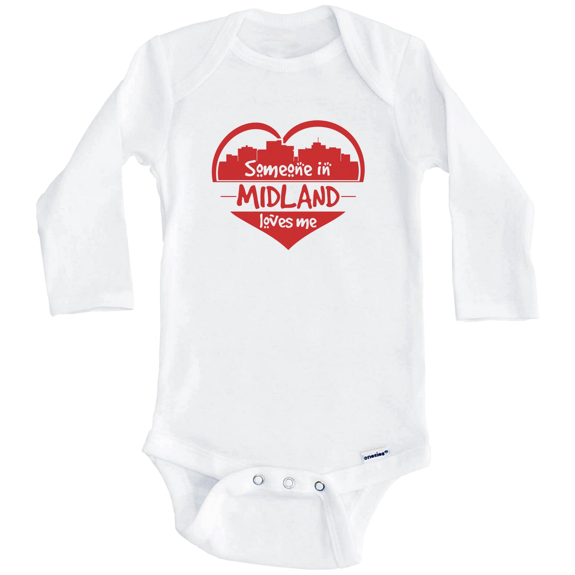 Someone in Midland Loves Me Midland Texas Skyline Heart Baby Onesie (Long Sleeves)