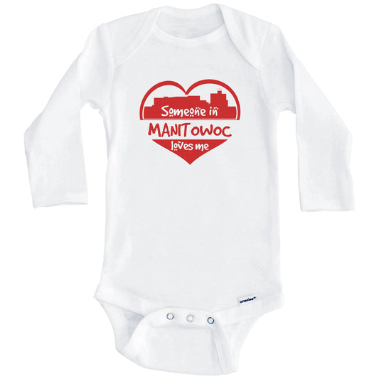 Someone in Manitowoc Loves Me Manitowoc Wisconsin Skyline Heart Baby Onesie (Long Sleeves)