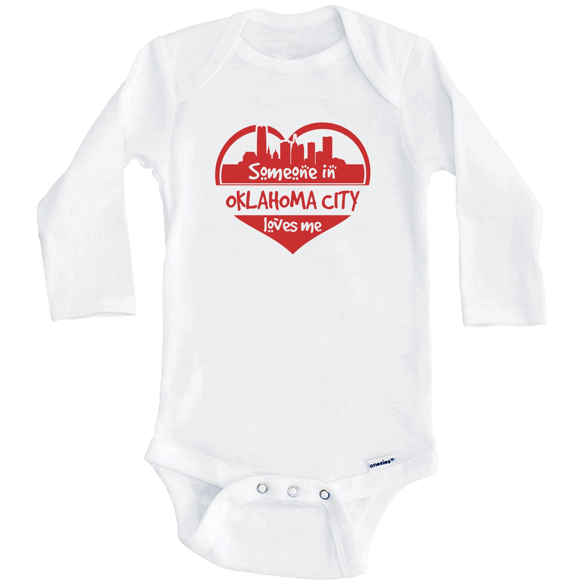 Someone in Oklahoma City Loves Me Oklahoma City Skyline Heart Baby Onesie (Long Sleeves)